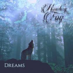 Howling In The Fog : Dreams